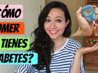 ¿Cómo comer si tienes DIABETES?