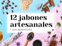 12 Jabones Artesanales y Sus Beneficios